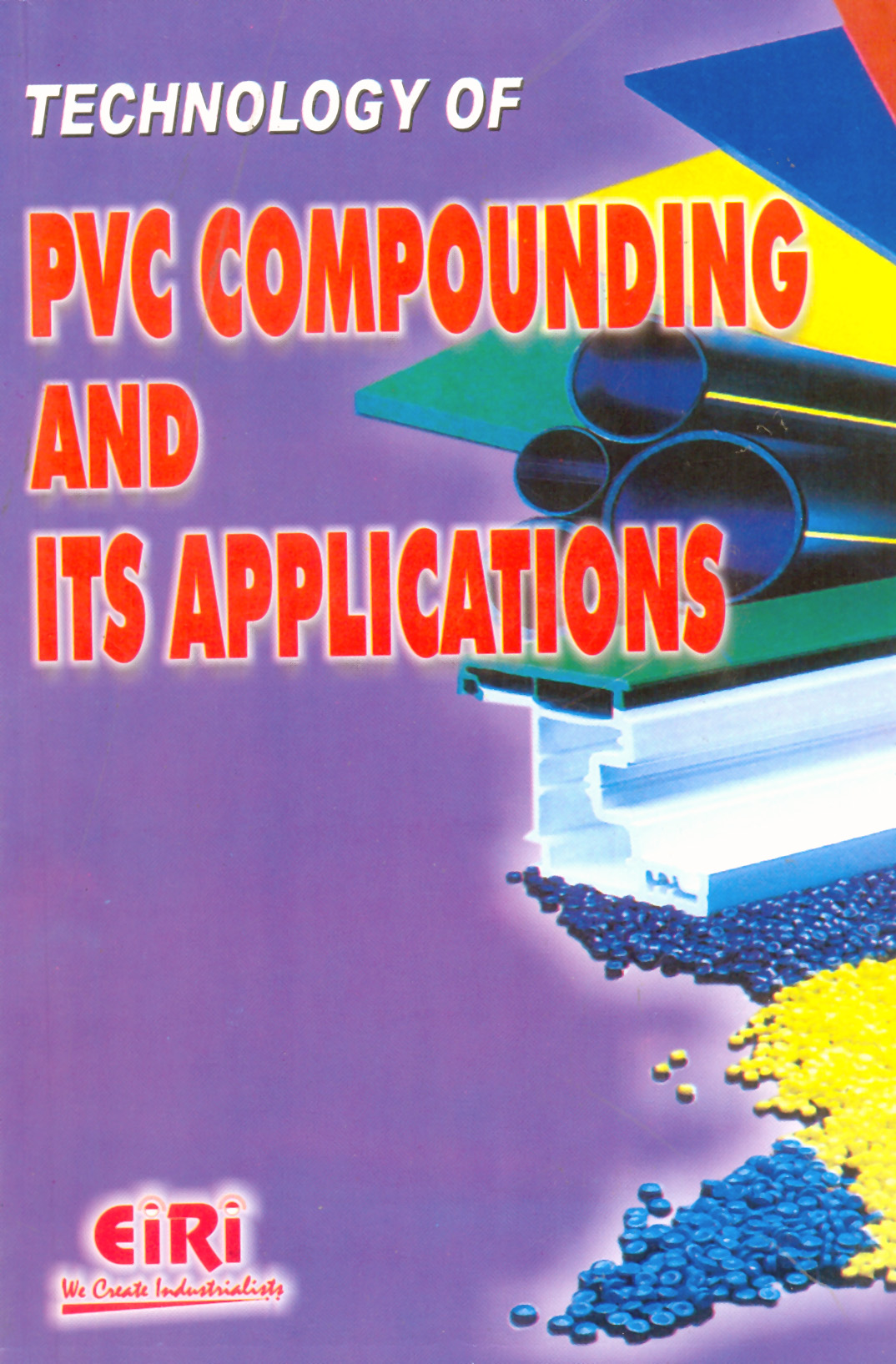 technology of pvc compounding and its applications (hand book)