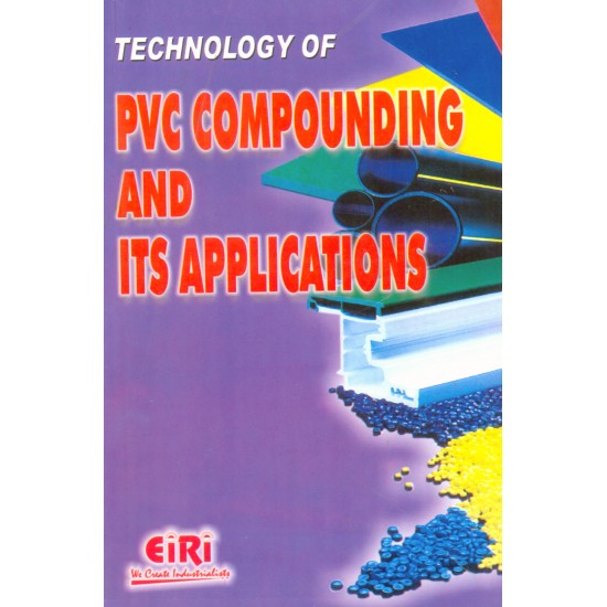 technology of pvc compounding and its applications (hand book)