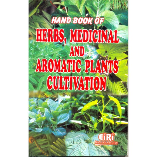 hand book of herbs, medicinal and aromatic plants cultivation 