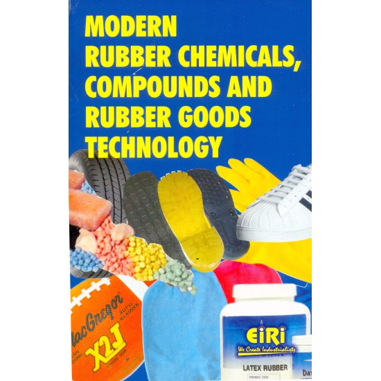 modern rubber chemicals, compounds and rubber goods technology (hand book)