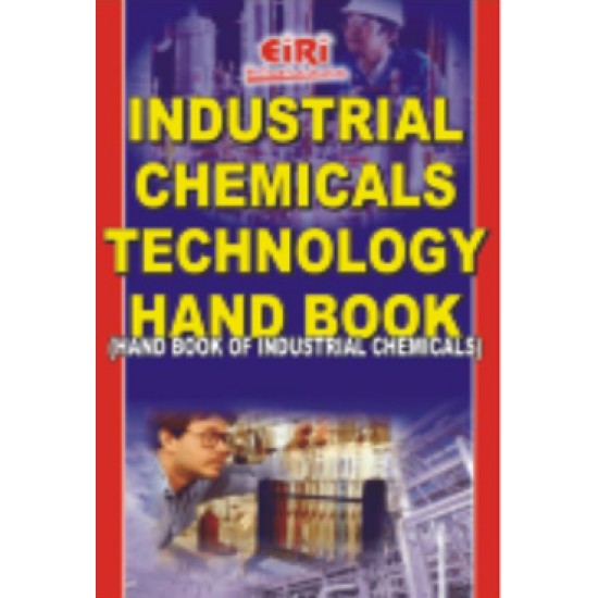 industrial chemicals technology hand book 