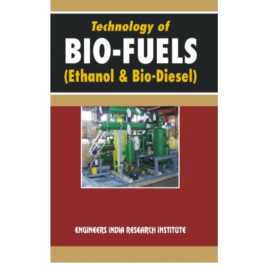 technology of bio-fuels (ethanol & biodiesel) (hand book)