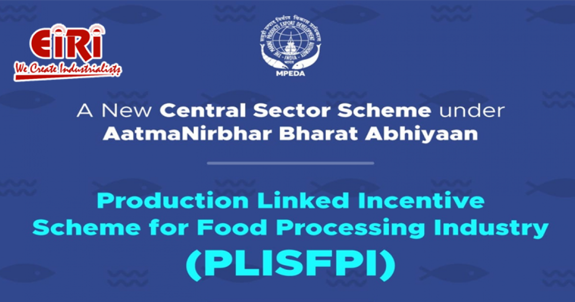 What is PLISFPI (Production Linked Incentive Scheme for Food Processing Industry)