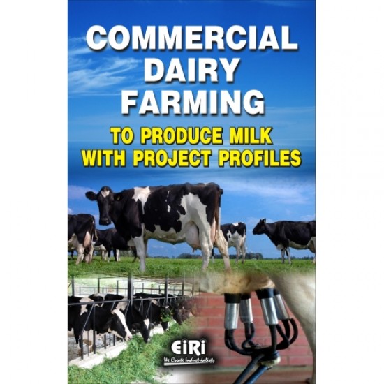 Commercial Dairy Farming To Produce Milk with Project Profiles (E-Book)