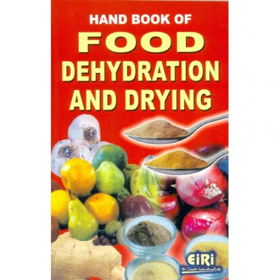 Hand Book of Food Dehydration and Drying (E-Book)