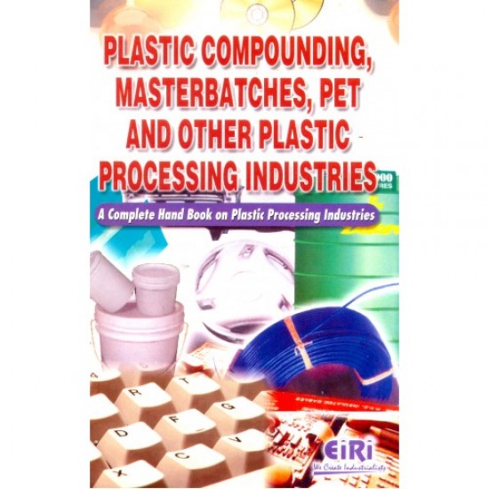 Detailed Project Report on 14 Books Bundle on plastic/polymer process, compounding, injection moulding, rotational moulding, plastic film, fibre glass, plastic waste recycling, moulds, pet & resins industries