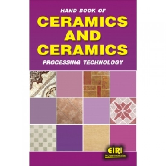 Hand Book of Ceramics & Ceramics Processing Technology (E-book)