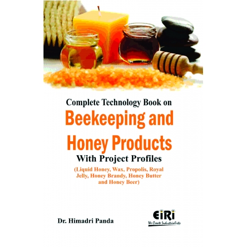 eBook on Complete Technology Book On Beekeeping And Honey Products With Project Profiles (only PDF shall be sent)